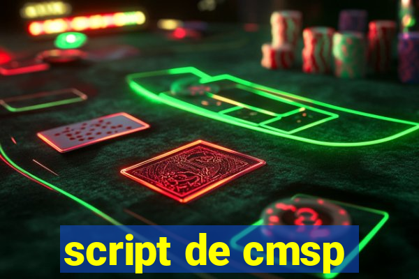 script de cmsp